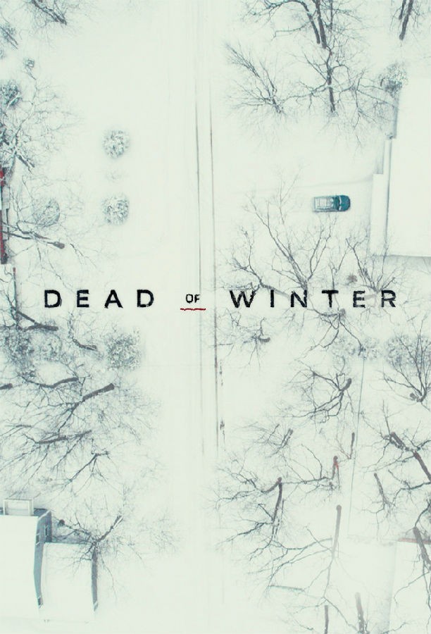 悠悠MP4_MP4电影下载_[死亡寒冬 Dead Of Winter 第一至二季][全02季][英语无字][MKV][1080P][WEB-RAW]